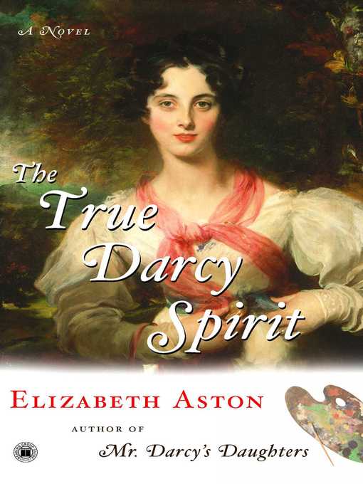 Title details for The True Darcy Spirit by Elizabeth Aston - Available